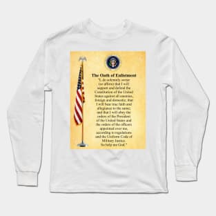 The Oath of Enlistment (USA Military) Long Sleeve T-Shirt